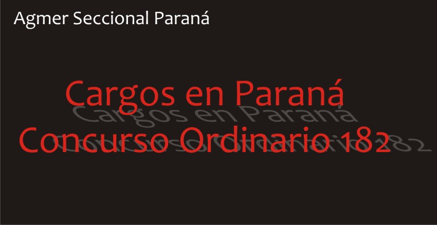 Cargos de Paraná. Concurso Ordinario 182