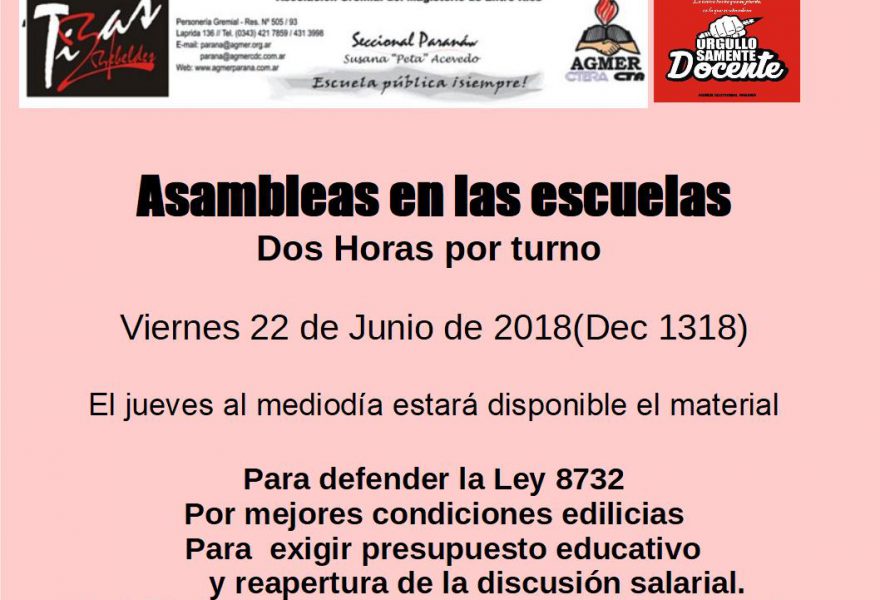 Asambleas en las escuelas  Viernes 22 de junio