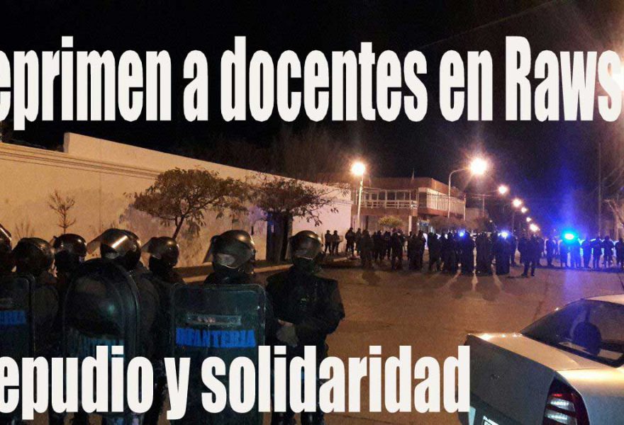 Repudiamos la represión en Rawson