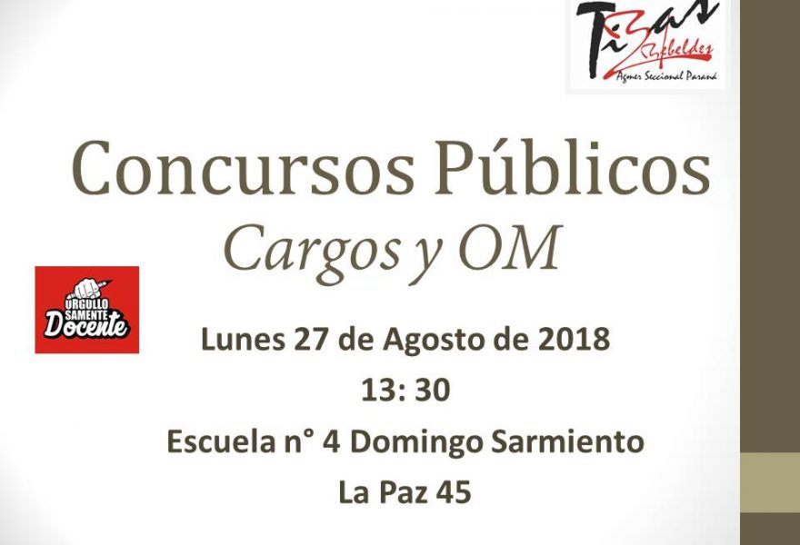 Concursos Públicos. Cargos y OM. Lunes 27 de Agosto de 2018