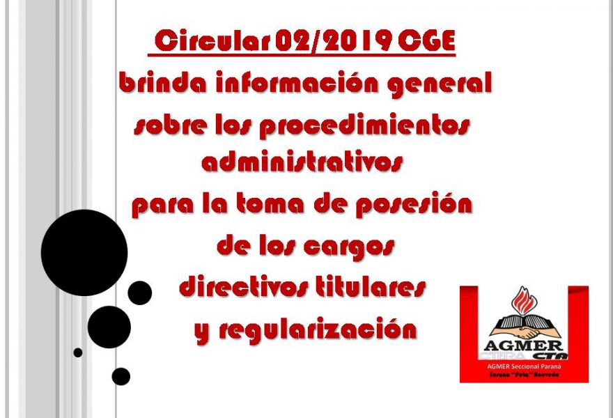 Circular 02/2019 CGE, procedimientos administrativos  para la toma de posesión de los cargos  directivos titulares y regularización