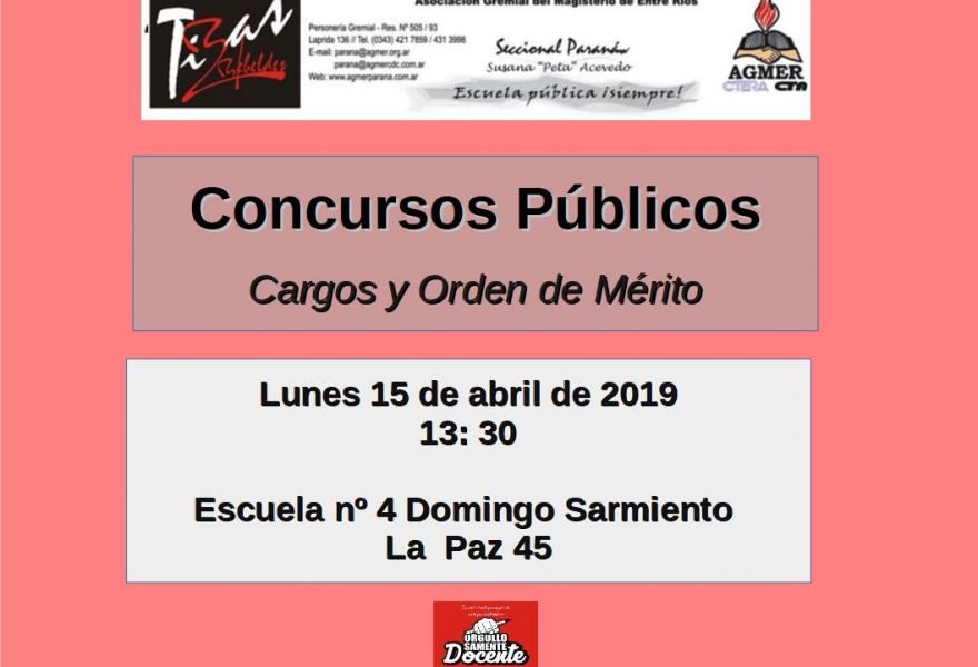 Lunes 15 de abril de 2019. Concursos Públicos.  Cargos y Orden de Mérito