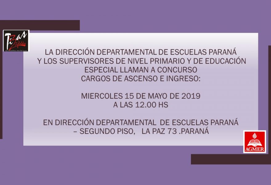15 de mayo 2019. CONCURSOS de ASCENSO e INGRESO de Nivel Primario y de Educación Especial