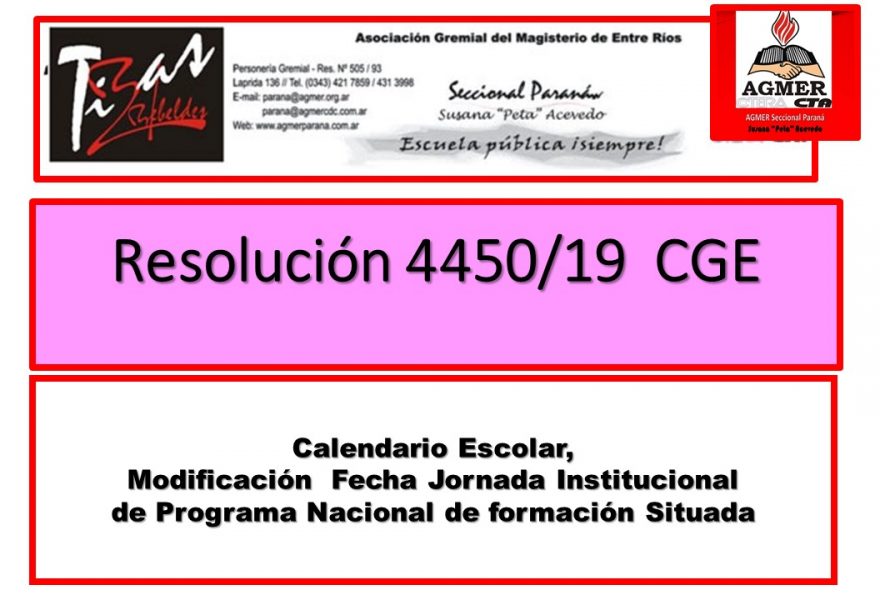 Resolución 4450/19  CGE.  Calendario Escolar, Modificación  Fecha Jornada Institucional de Programa Nacional de formación Situada