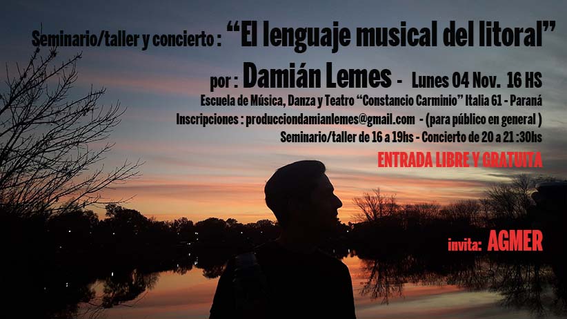 Lunes 4 de Noviembre de 2019. SEMINARIO TALLER » EL LENGUAJE MUSICAL DEL LITORAL» en Escuela de Música