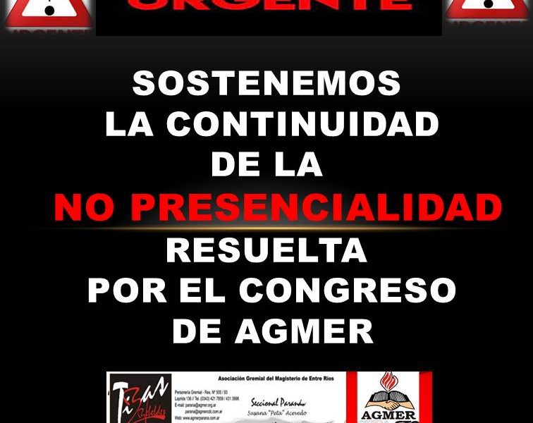 Sostenemos la continuidad de la no presencialidad resuelta por el congreso de Agmer
