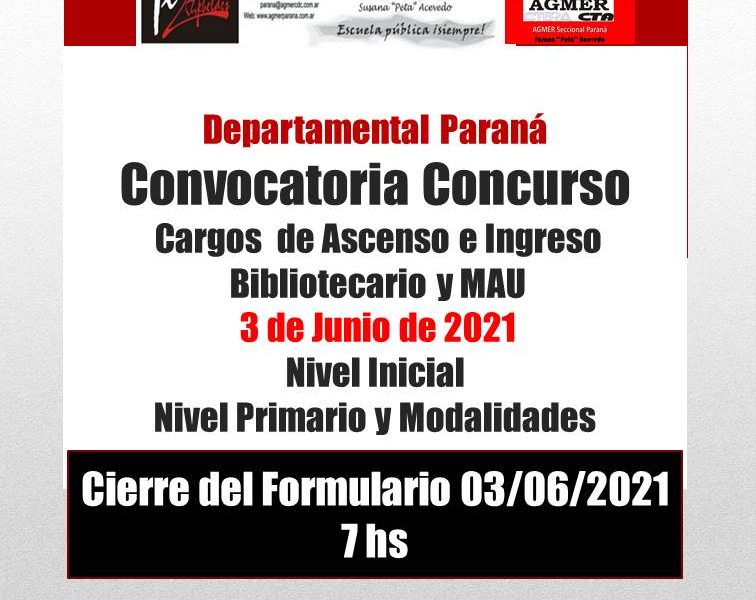 Dptal Paraná – Convocatoria Concurso Cargos de Ascenso e Ingreso – Bibliotecario y MAU –  3 de Junio 2021 – Nivel Inicial – Nivel Primario y Modalidades