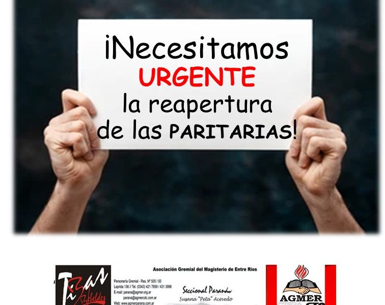 ¡Necesitamos urgente la reapertura de las paritarias!