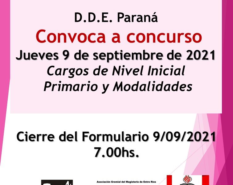 D.D.E. Paraná – Convoca a concurso  el día 9 de septiembre de 2021 – Cargos de Nivel Inicial – Primario y Modalidades
