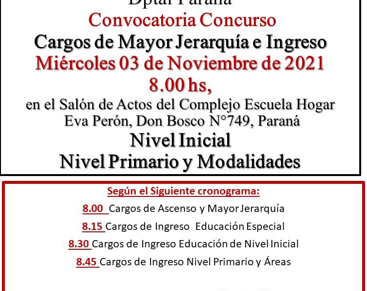 Dptal Paraná. Convocatoria Concurso, Cargos de Mayor Jerarquía e Ingreso Miércoles 03 de Noviembre de 2021. Nivel Inicial, Nivel Primario y Modalidades