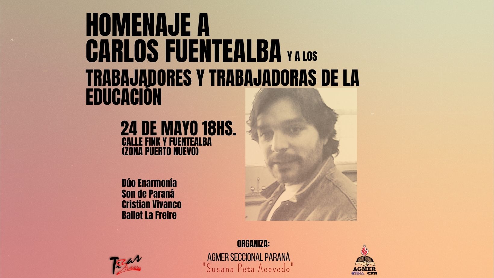 Homenaje a Carlos Fuentealba y a los trabajadores y trabajadoras de la educación