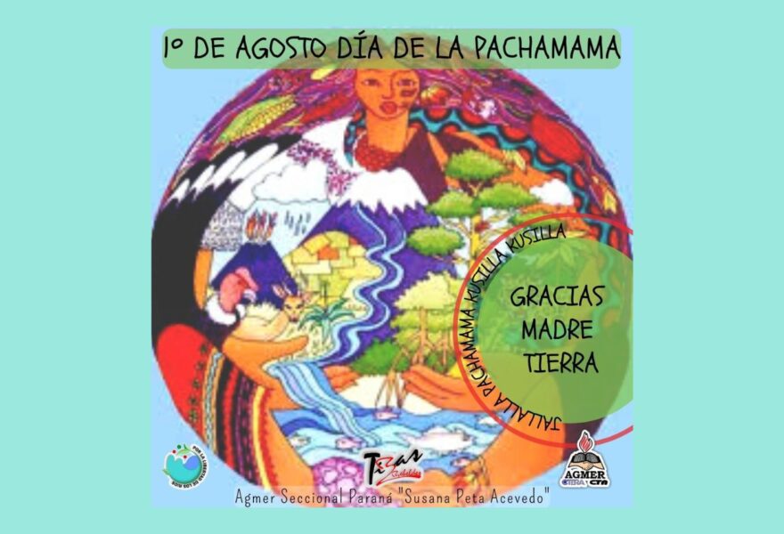 1 de agosto Día de la Pachamama